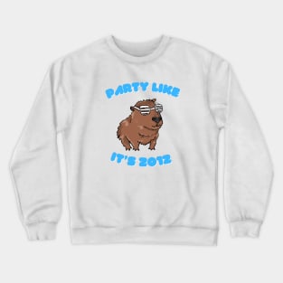 Party like it’s 2012 Capybara Crewneck Sweatshirt